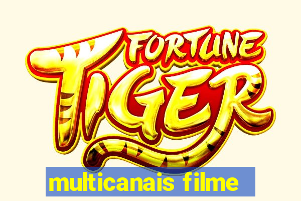 multicanais filme